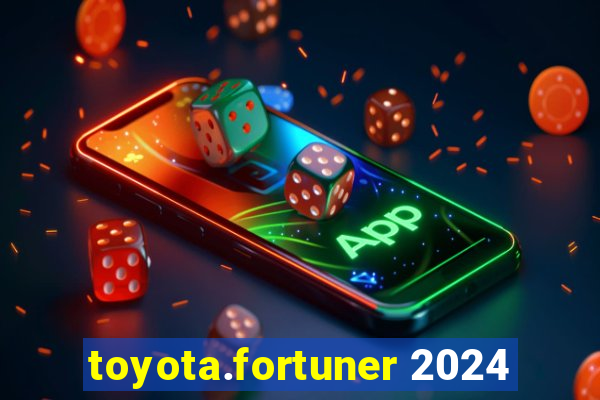 toyota.fortuner 2024